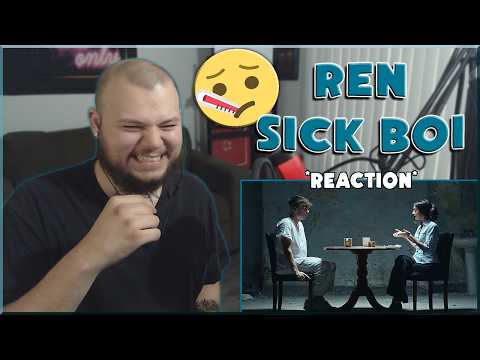 HIS PLAY ON WORDS IS SICKπ€ | Ren - Sick Boi *REACTION*