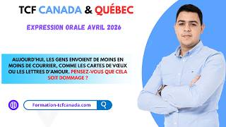 🗣🇨🇲 Expression orale Avril 2026 TCF CANADA &amp; QUÉBEC / Tache 3 Démonstration réelle. 🇨🇲