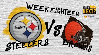 Preview of the Steelers Week 18 game vs. the Browns | Who's Next