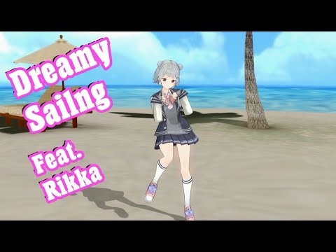 【オリジナル曲】DreamySailing feat.Rikka【SynthesizerVpro】【キャラミんStudio】