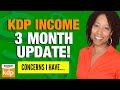 My 3 Month KDP Earnings / Income Report &amp; Future Concerns I Have