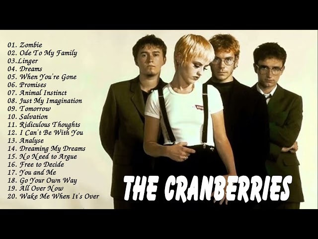 Cranberries Best Songs - The Cranberries Greatest Hits Album 2021 class=