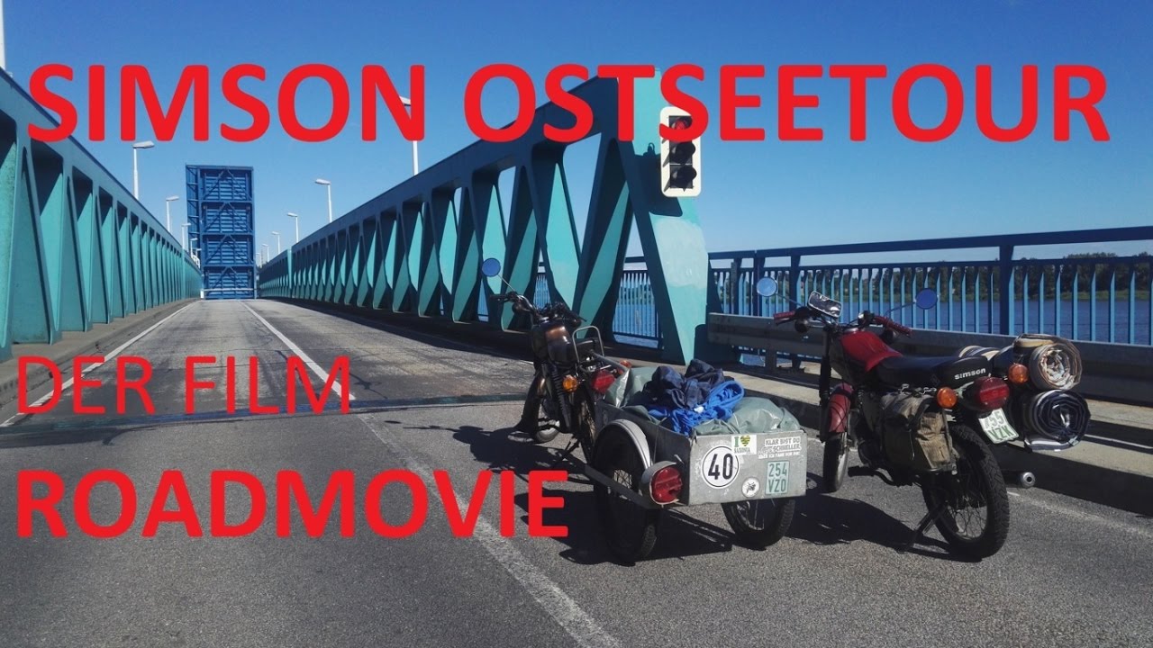 SIMSON OSTSEETOUR - DER FILM | Mit der Simson an die Ostsee - ein Roadmovie
