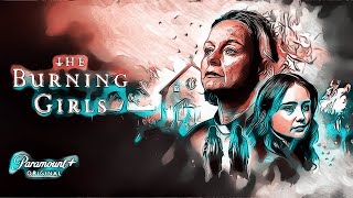 The Burning Girls  | Season 1 (2023) |  PARAMOUNT+ | Trailer Oficial  Legendado