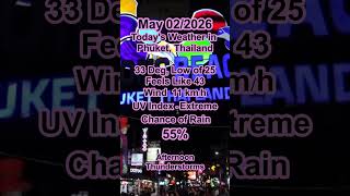 Phuket Weather Forecast For May 02 2026 #phuketthailand #phuket  #weatherforecast