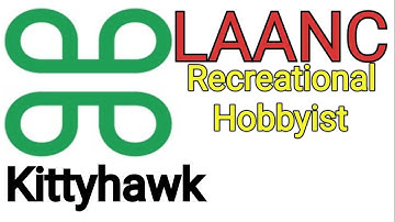 Hobbyist LAANC Drone Authorization Fast & Simple with Kittyhawk