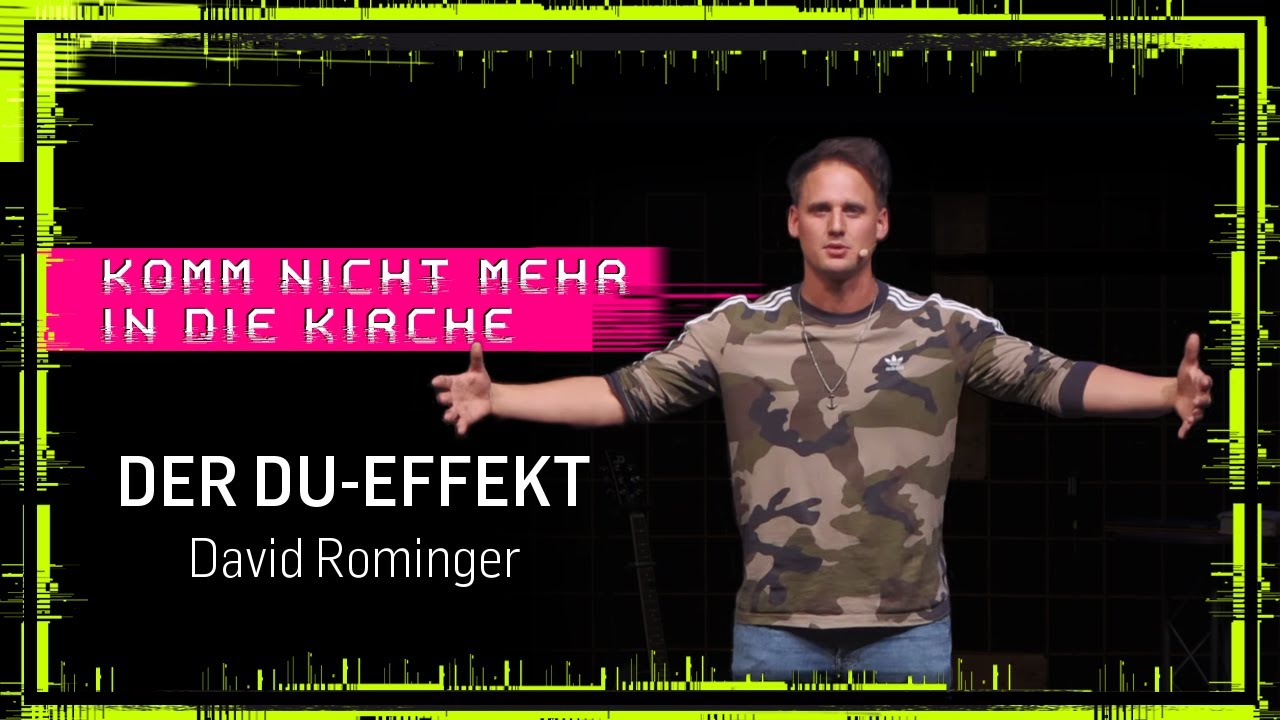 David Rominger Komm nicht mehr in die Kirche - Der Du-Effekt (David Rominger) - YouTube