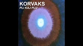 KORVAKS –  Tagmanĝo! – Album “Pli kaj Plu” –  (Oficiala muzikvideo)