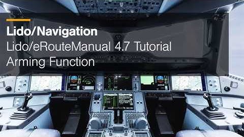 Lido/eRouteManual 4.7 – Arming Function / Lufthansa Systems