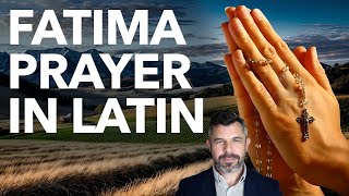 How to Pray Fatima Prayer in Latin (Dr Marshall Rosary Course #11)