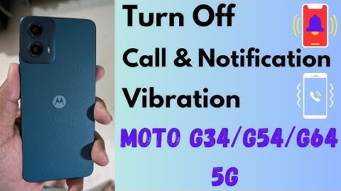 How to Turn Off Call and Notification Vibration in Moto G34 5G, G54 5G, G64 5G (Android 14)