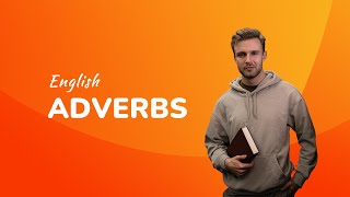 English ADVERBS - Everything You MUST Know