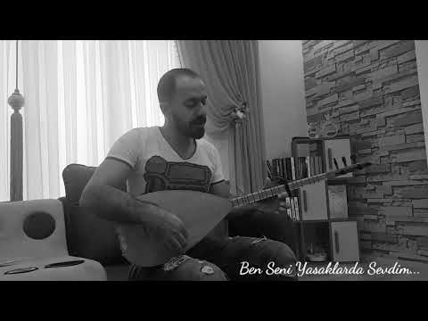 BEN SENİ YASAKLARDA SEVDİM(SERKAN YÜRÜMEZ)