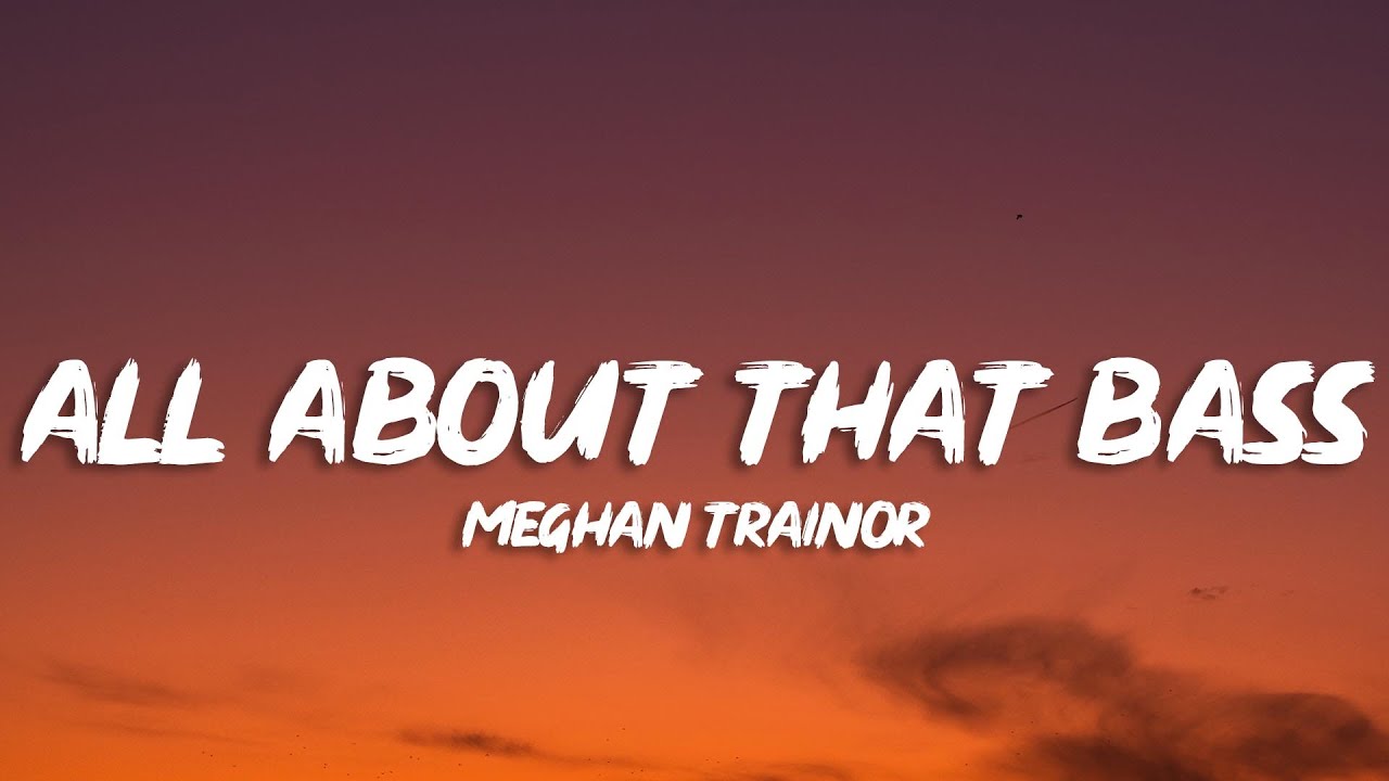 KT's Hatesong: Meghan Trainor's All About That Bass - The Gloucester Clam