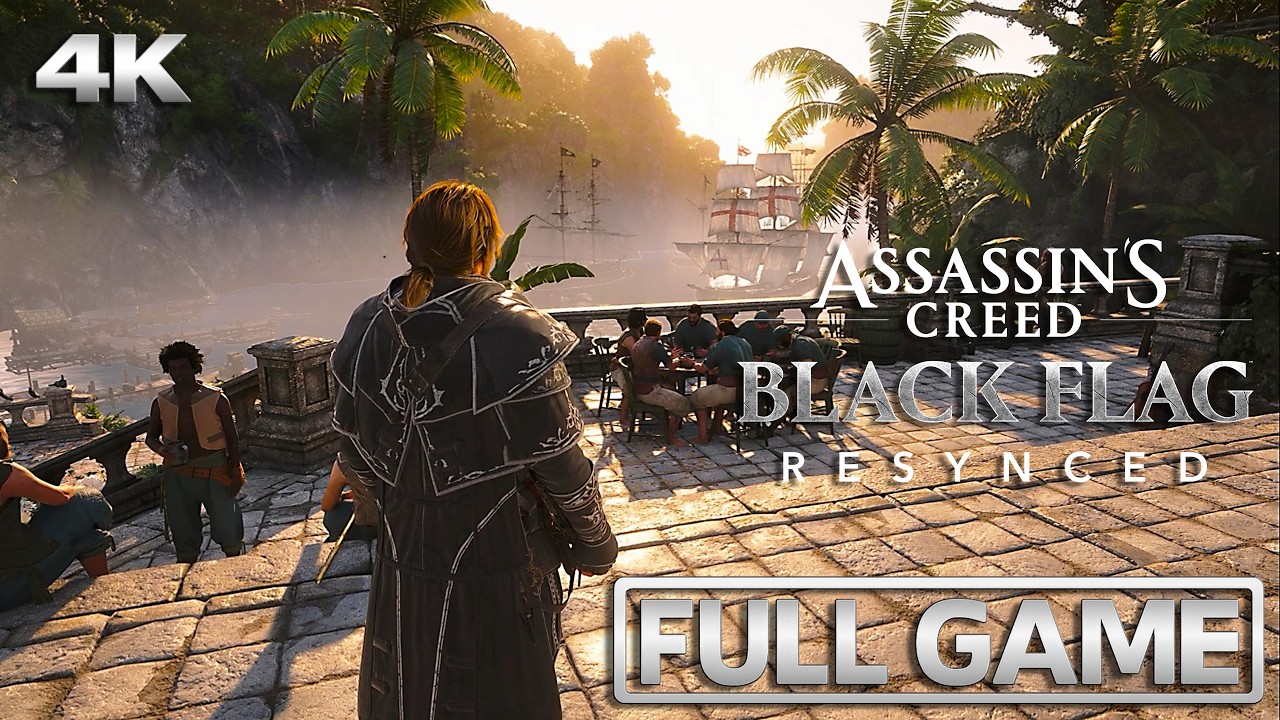 Assassin's Creed Black Flag Resynced FULL GAME Gameplay Walkthrough 4K UHD