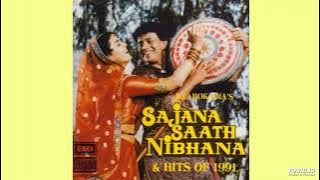 Banno Re Aise Kyon Sharmaye (Sajana Saath Nibhana 1991) - Udit Narayan HQ Audio Song