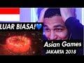 Cuplikan Kemeriahan Opening Ceremony Asian Games 2018 REACTION #AsianGames2018 #Jakarta #Indonesia