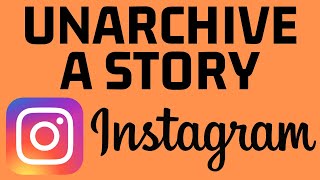 How to Unarchive a Story on Instagram