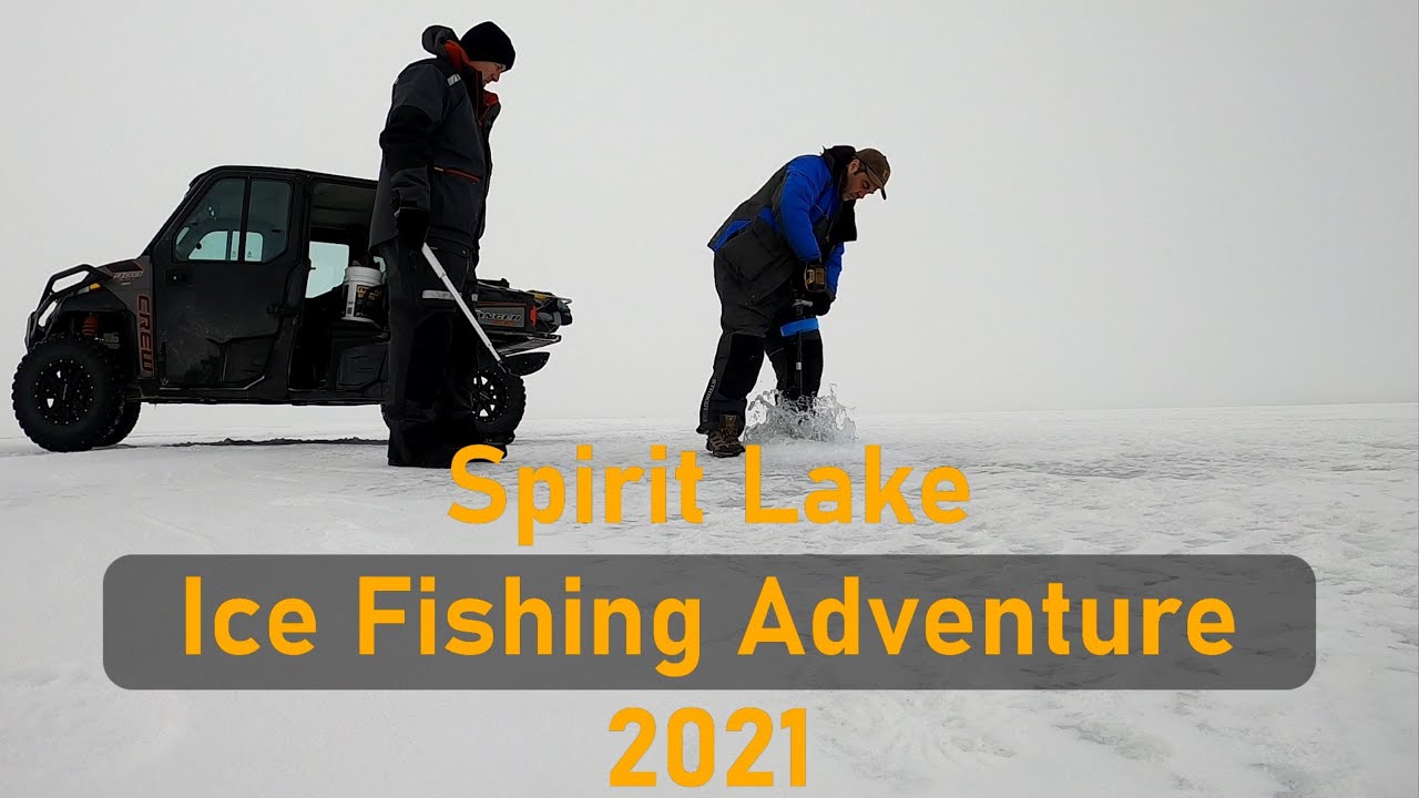 Spirit Lake Ice Fishing Adventure 2021 YouTube