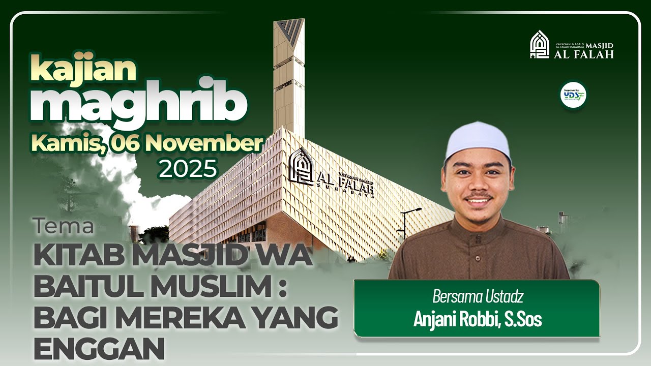 BAGI MEREKA YANG ENGGAN - Kajian Ba'da Maghrib - Ustadz ANJANI RABBI S ...