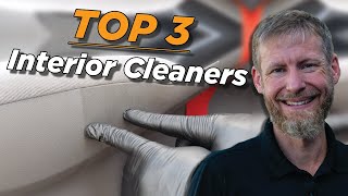 Our Top 3 Interior Cleaners!