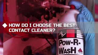 How to choose the best Contact Cleaners