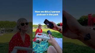 How we filmed a 2 person podcast in the park | Outdoor podcast setup for two people