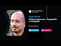 Json performance  postgresql vs mongodb  webinar  umair shahid stormatics