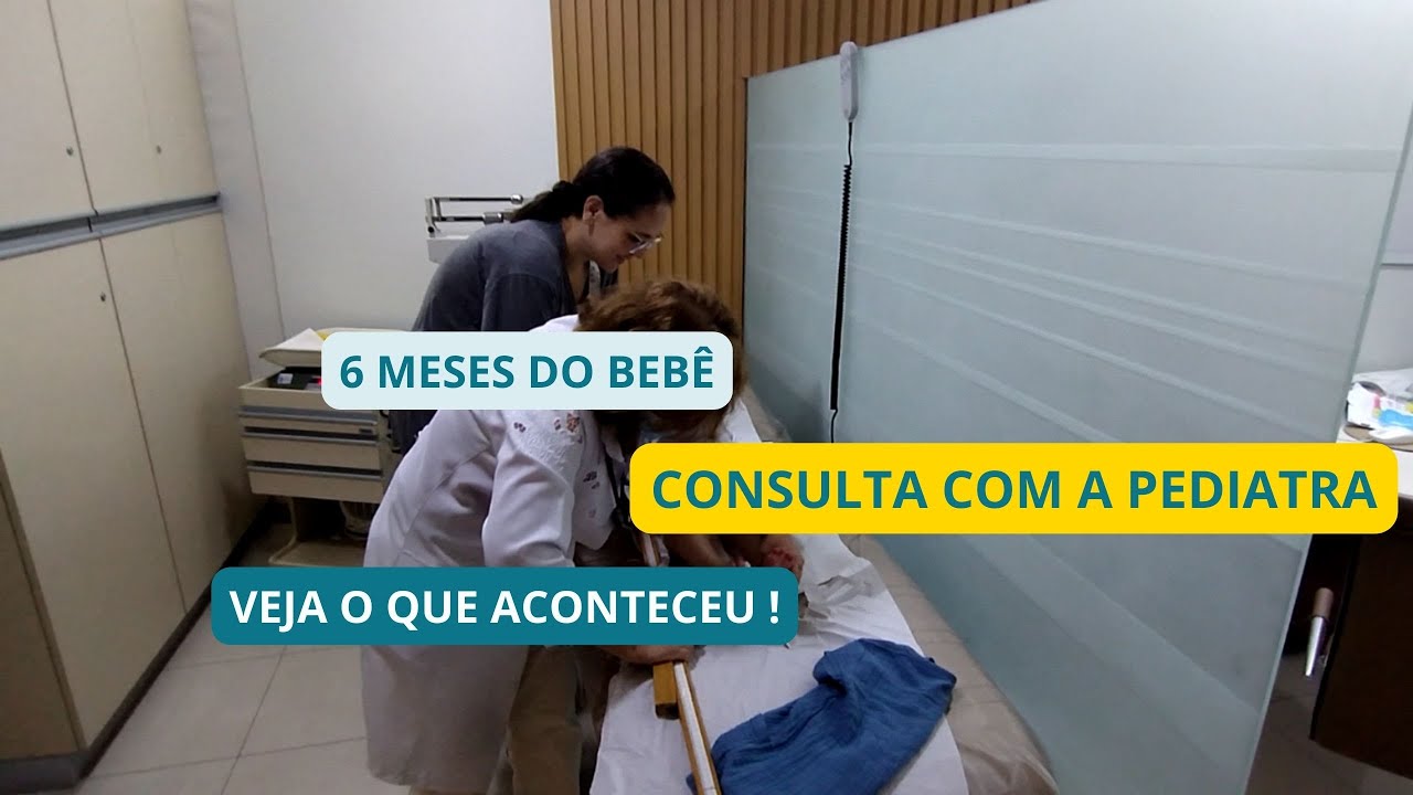 NA PEDIATRA | 6 MESES DO BEBÊ | VEJA O QUE ACONTECEU !
