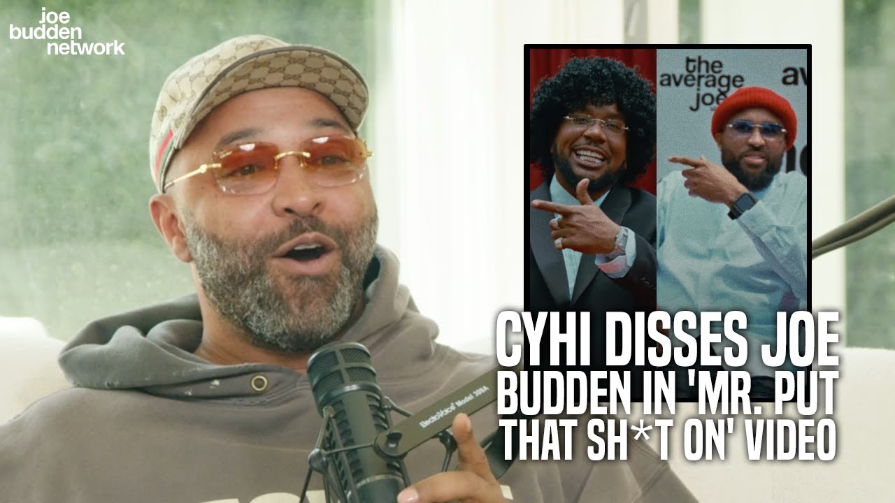CyHi DISSES Joe Budden In 'Mr. Put That Sh*t On' Video