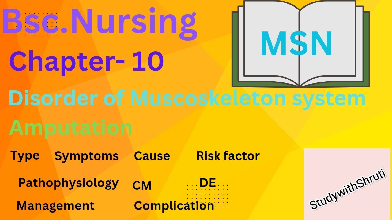Bsc.Nsg-Amputation(Types,indication,level,cause,risk factor,treatment,complication)MSN