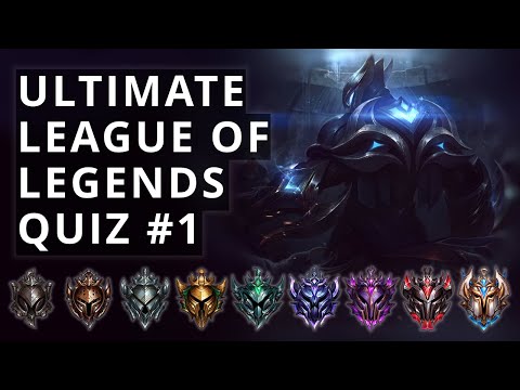 The Ultimate LoL Quiz #1 - Do You Know More About League Of Legends Than Your Friends?