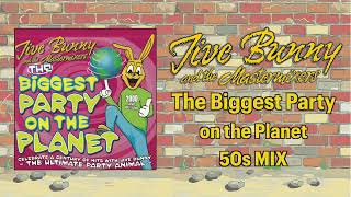 Jive Bunny The Biggest Party on the Planet 50s MIX