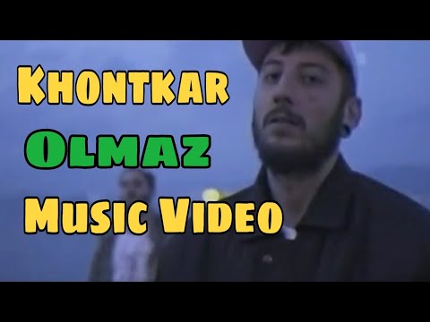 Khontkar - Olmaz (Music Video)