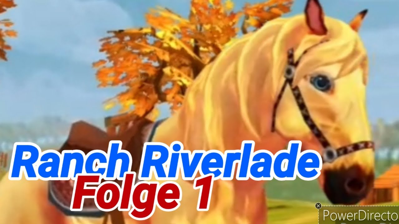 Horse riding tales Ranch Riverlade Folge 1 YouTube