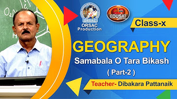 ସମ୍ବଳ ଓ ତାର ବିକାଶ, Part-2 || Geography || Class - 10