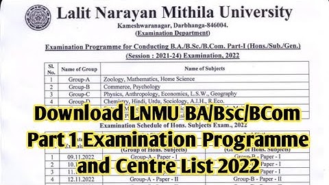 Lnmu Part 1 Exam Programme Download 2022. 🔥जारी हो गया। Mithila University BA/Bsc/Bcom Part 1 Exam