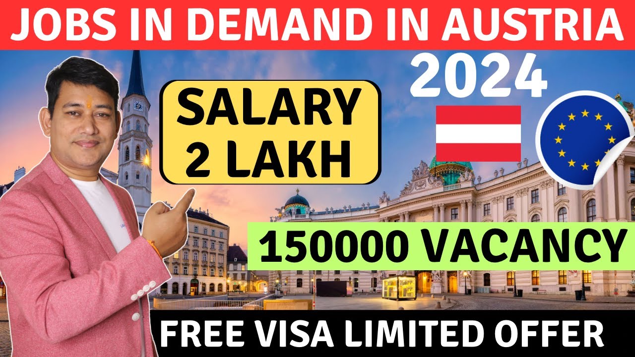 150000 Jobs demands in Austria 2024 || Free Work Visa By Companies if ...