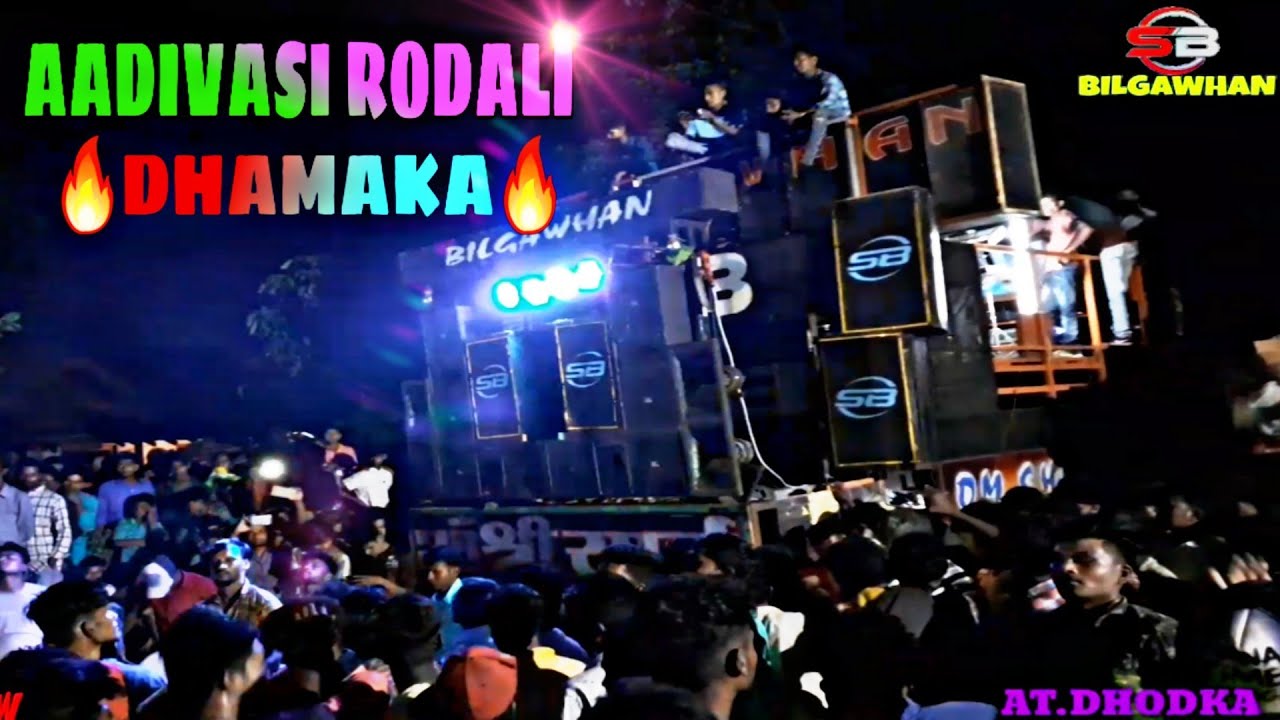🔥Aadivasi🔥Rodali Dhamaka🔥 2019/20 S B Band Bilgawhan At Dhodka