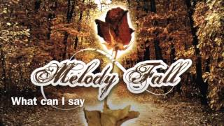 Watch Melody Fall What Can I Say video