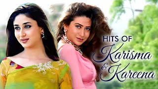 Hits of Karisma \u0026 Kareena | Video Jukebox | Bollywood Songs | Super Hits of The Kapoor Sisters