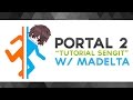 Portal 2 coop indonesia  tutorial sengit w madelta