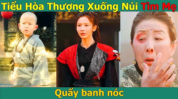 Tiểu KUNGFU Thiếu Lâm full bộ l Tiểu hòa thượng xuống núi tìm mẹ quẩy banh nóc l Phim cổ trang