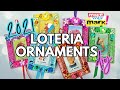 Loteria Ornaments DIY