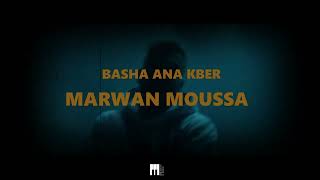 MARWAN MOUSSA - BASHA ANA KBER (Remix) | مروان موسى - باشا انا كبير (Prod.MH)