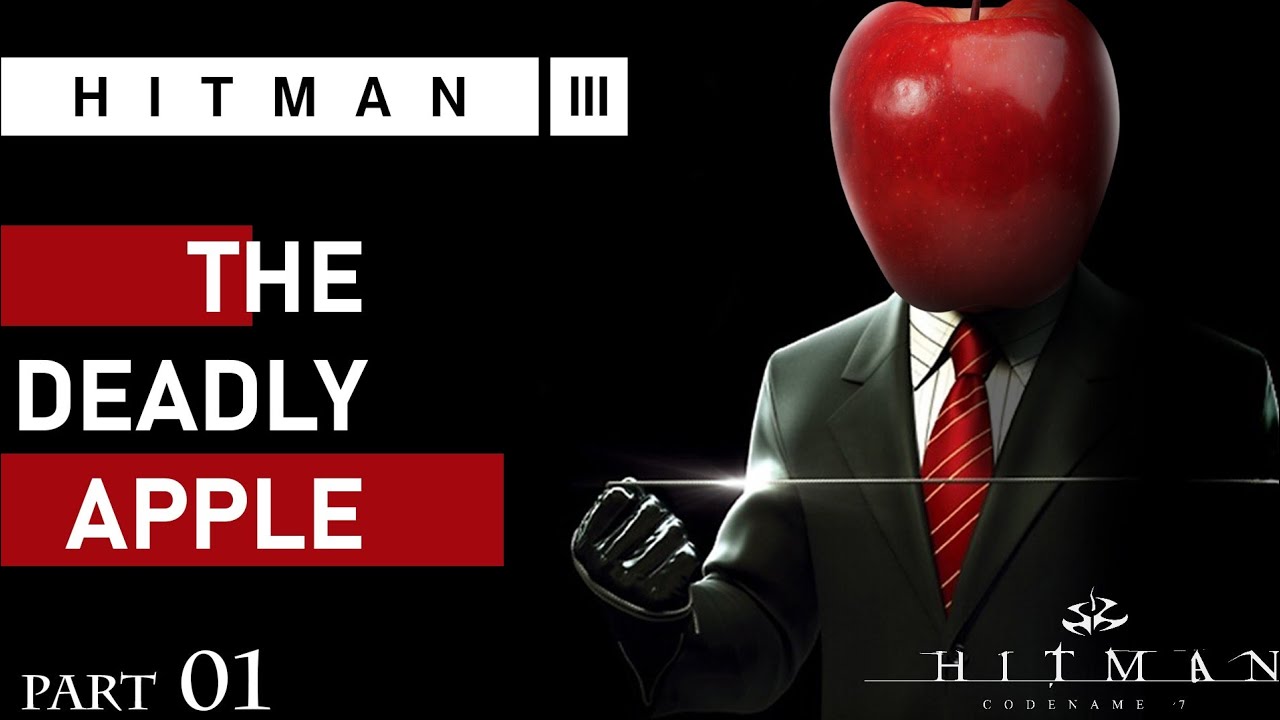 THE APPLE !!!! || Hitman 3 #1