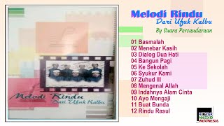 Full Album MELODI DARI UFUK KALBU By SUARA PERSAUDARAAN