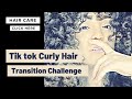 Tik tok Curly Hair Transition Challenge