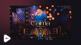 Avelina - Calma | DVD Avelina 2024 (Playback Com Letra)