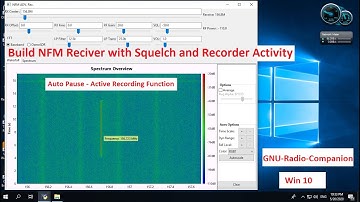 Build NFM Reciver with Squelch and Recorder Activity GNU RADIO Win10